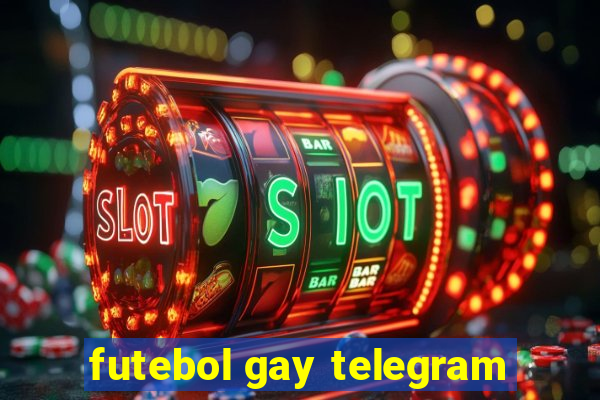 futebol gay telegram